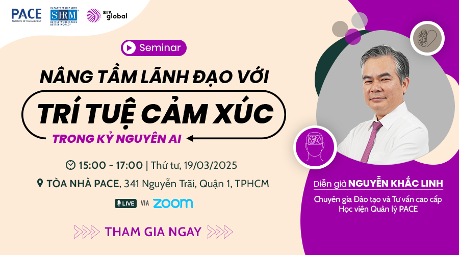 Seminar: NÂNG TẦM LÃNH ĐẠO VỚI TRÍ TUỆ CẢM XÚC TRONG KỶ NGUYÊN AI